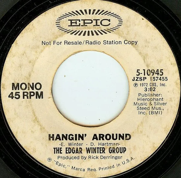 The Edgar Winter Group - Hangin' Around (7", Single, Mono, Promo) (NM or M-)