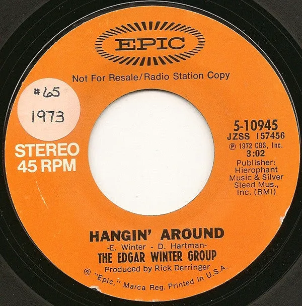 The Edgar Winter Group - Hangin' Around (7", Single, Mono, Promo) (NM or M-)