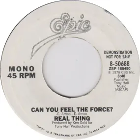 The Real Thing - Can You Feel The Force? (7", Single, Mono, Promo) (VG )