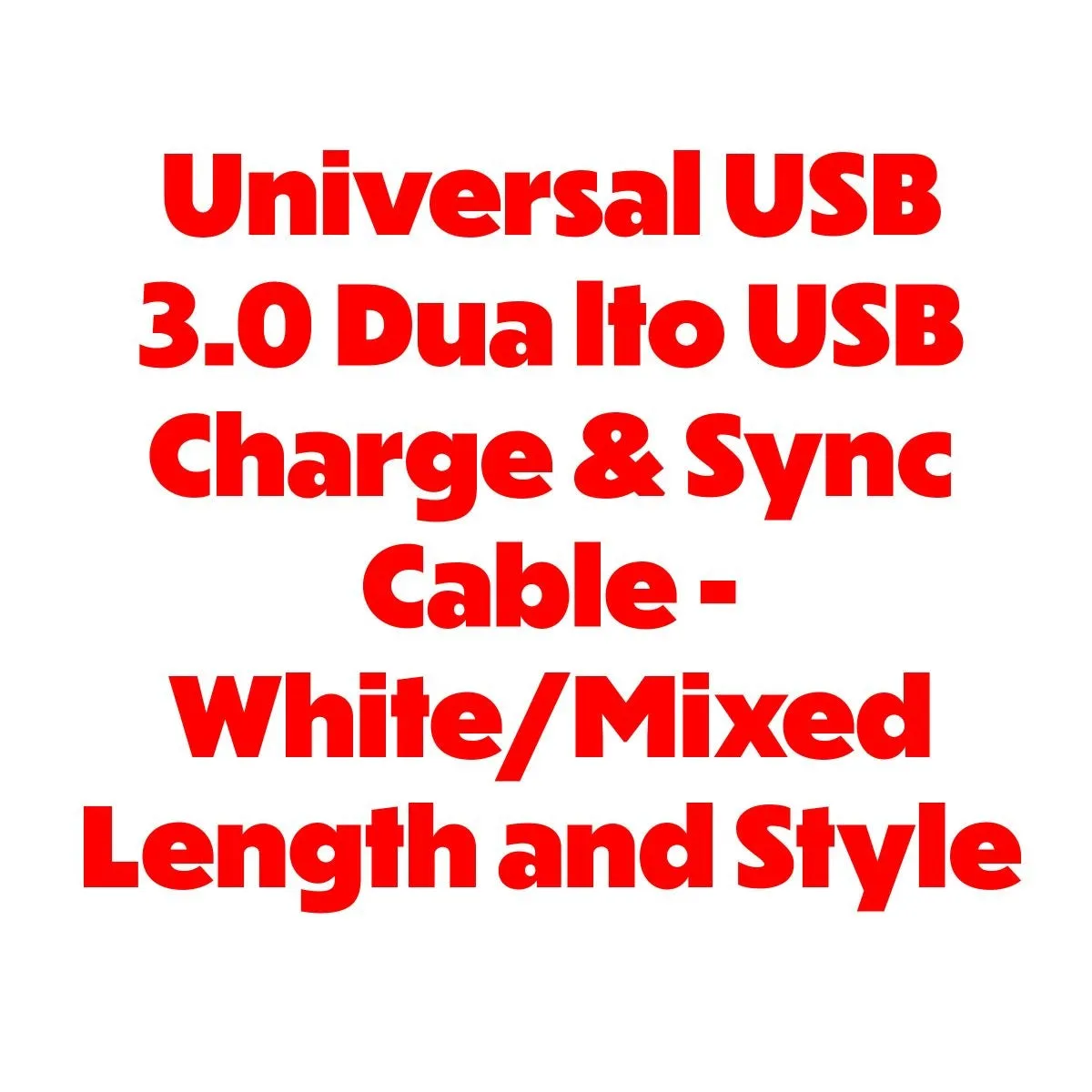 Unbrand Charge and Sync Cable for USB 3.0 Dual - White